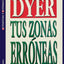 Tus Zonas Erroneas (Spanish Edition)