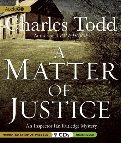 A Matter of Justice (Inspector Rutledge Mysteries)