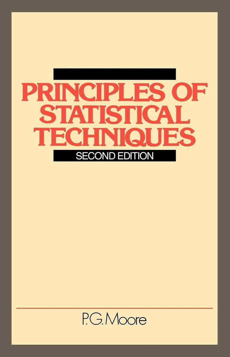 Principles of Statistical Techniques: A First Course from the Beginnings, for Schools and Universities, with Many Examples and Solutions