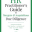 The HR Practitioners Guide to Mergers & Acquisitions Due Diligence: Understanding the People, Leadership, and Culture Risks in M&A