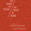 The Sound of Poetry / The Poetry of Sound