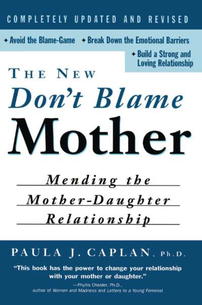The New Don't Blame Mother