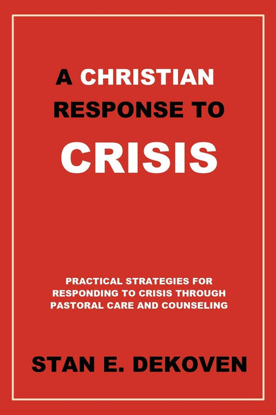 A Christian Response to Crisis