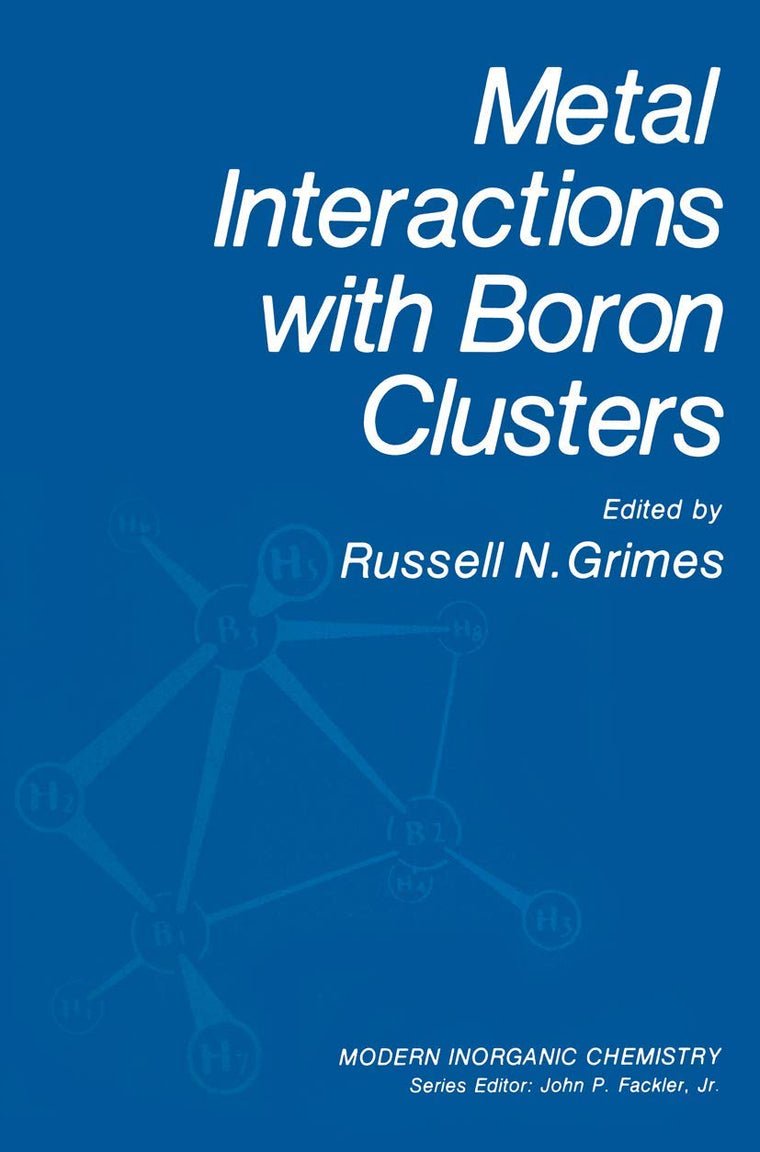 Metal Interactions with Boron Clusters (Modern Inorganic Chemistry)