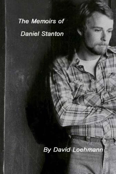 The Memoirs of Daniel Stanton: An Incomplete Man