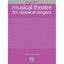 Musical Theatre for Classical Singers: Soprano, 55 Songs