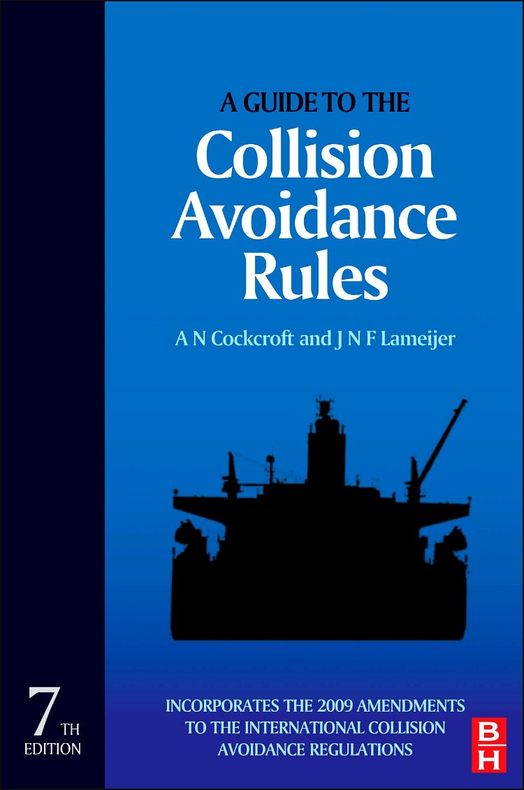 A Guide to the Collision Avoidance Rules by Cockcroft, A. N.