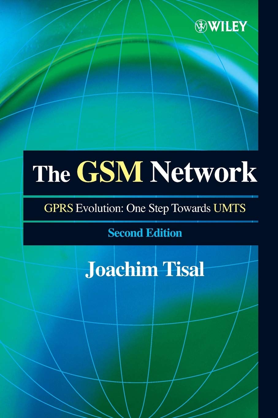 The GSM Network: The GPRS Evolution: One Step Towards UNTS