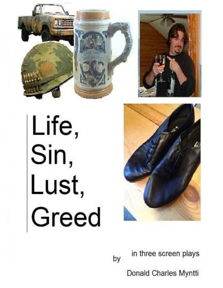 Life, Sin, Lust, Greed - three screenplays
