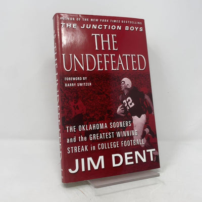 The Undefeated: The Oklahoma Sooners and the Greatest Winning Streak in College Football