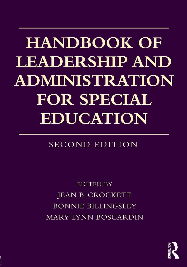 Handbook of Leadership and Administration for Special Education