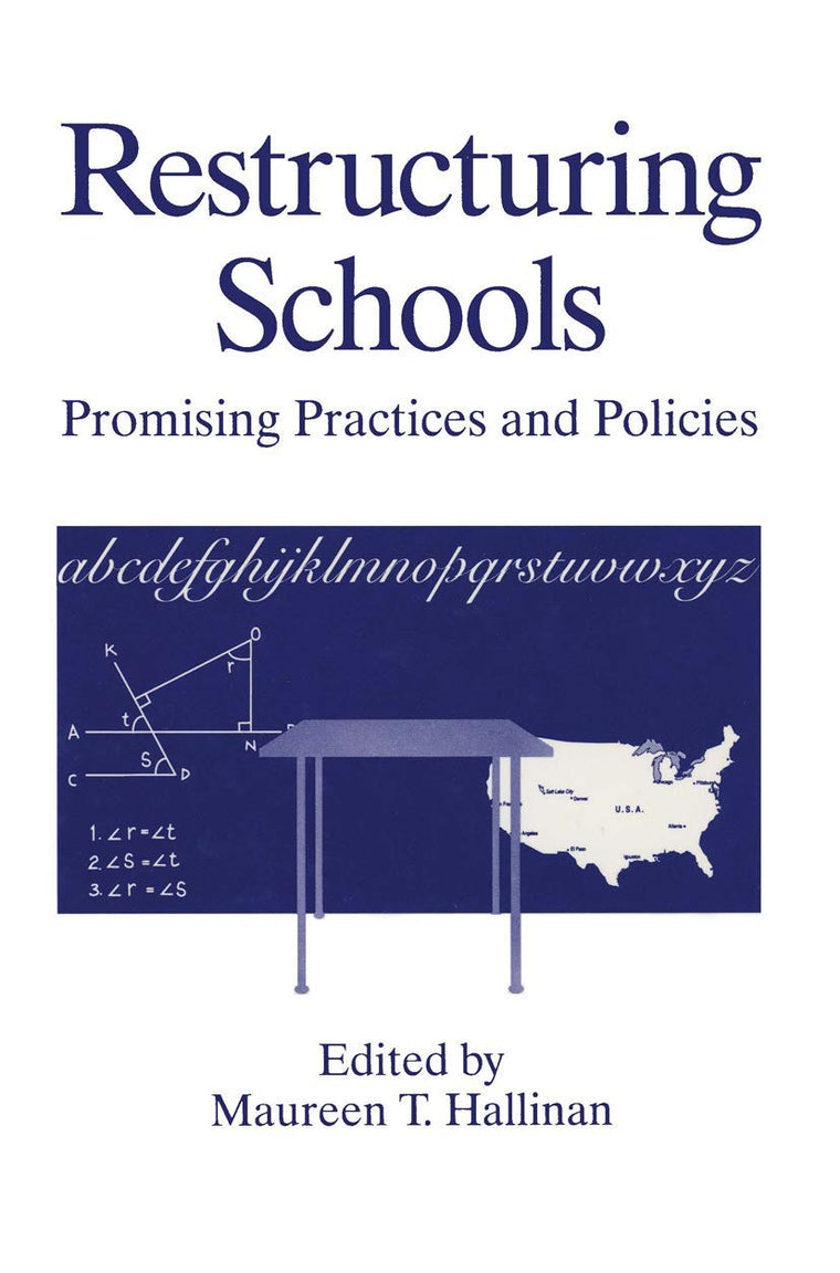 Restructuring Schools: Promising Practices and Policies (Crime and Society)