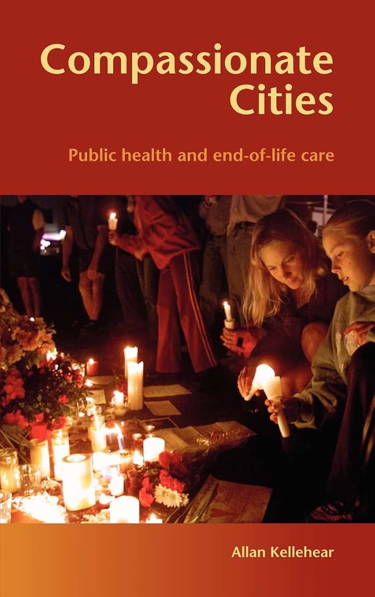 Compassionate Cities: Public Health and End-of-Life Care