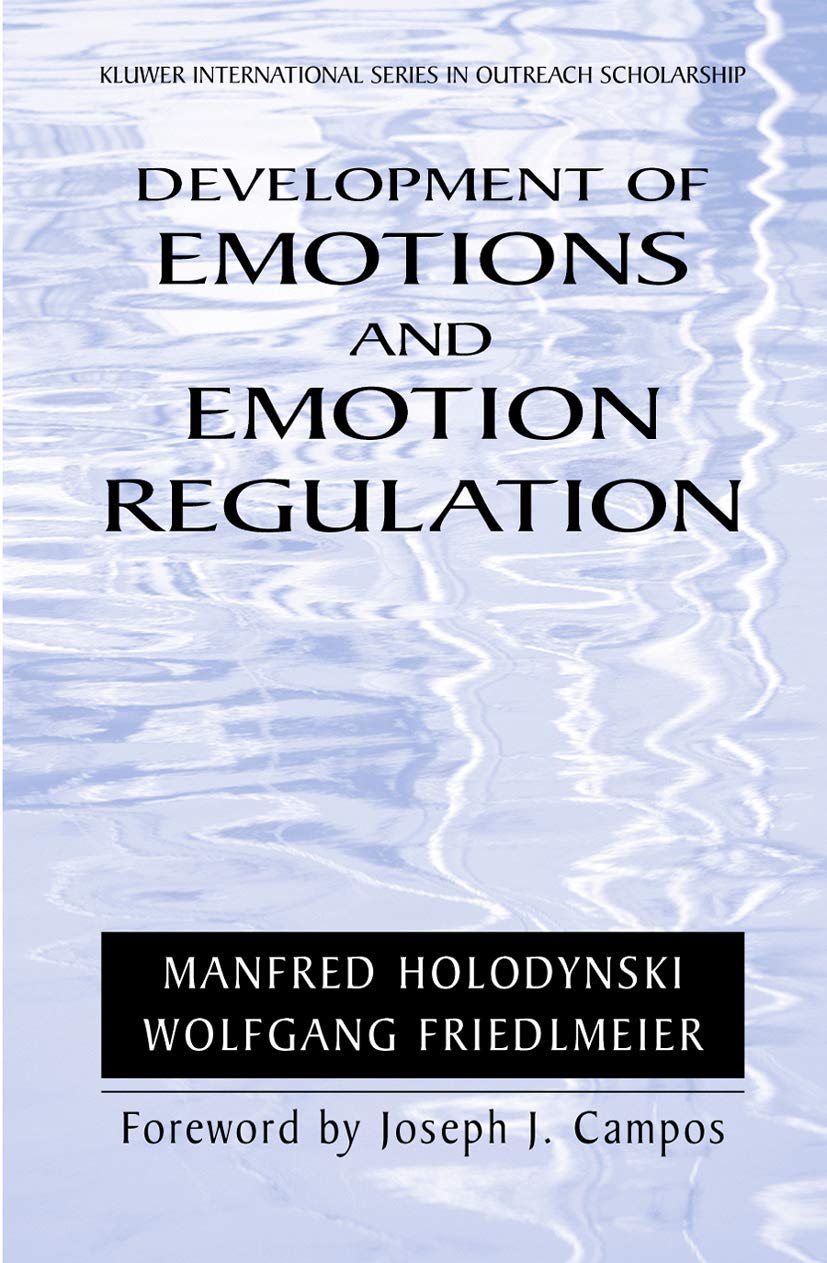 Development of Emotions and Emotion Regulation (International Series in Outreach Scholarship, 8)