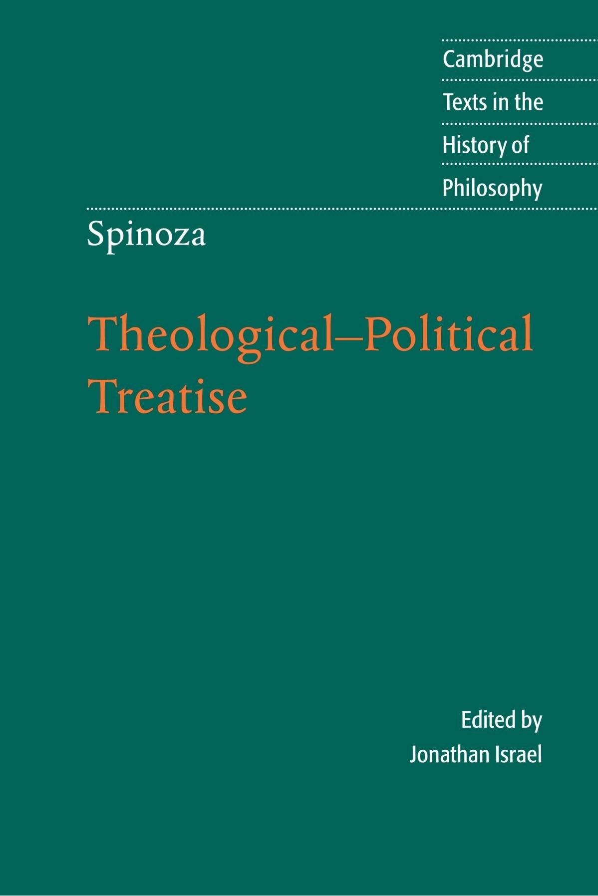 Spinoza: Theological-Political Treatise (Cambridge Texts in