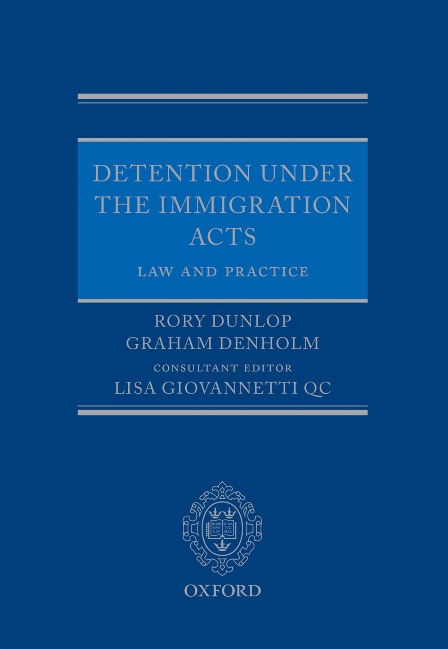 Detention under the Immigration Acts: Law and Practice