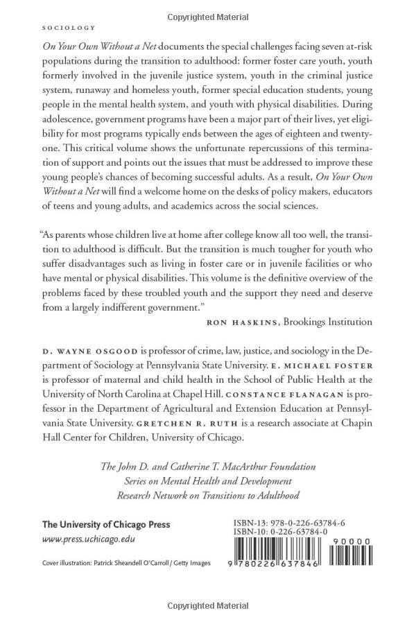 On Your Own without a Net: The Transition to Adulthood for Vulnerable Populations (The John D. and Catherine T. MacArthur Foundation Series on Mental Health and Development)