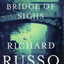 Bridge of Sighs by Richard Russo