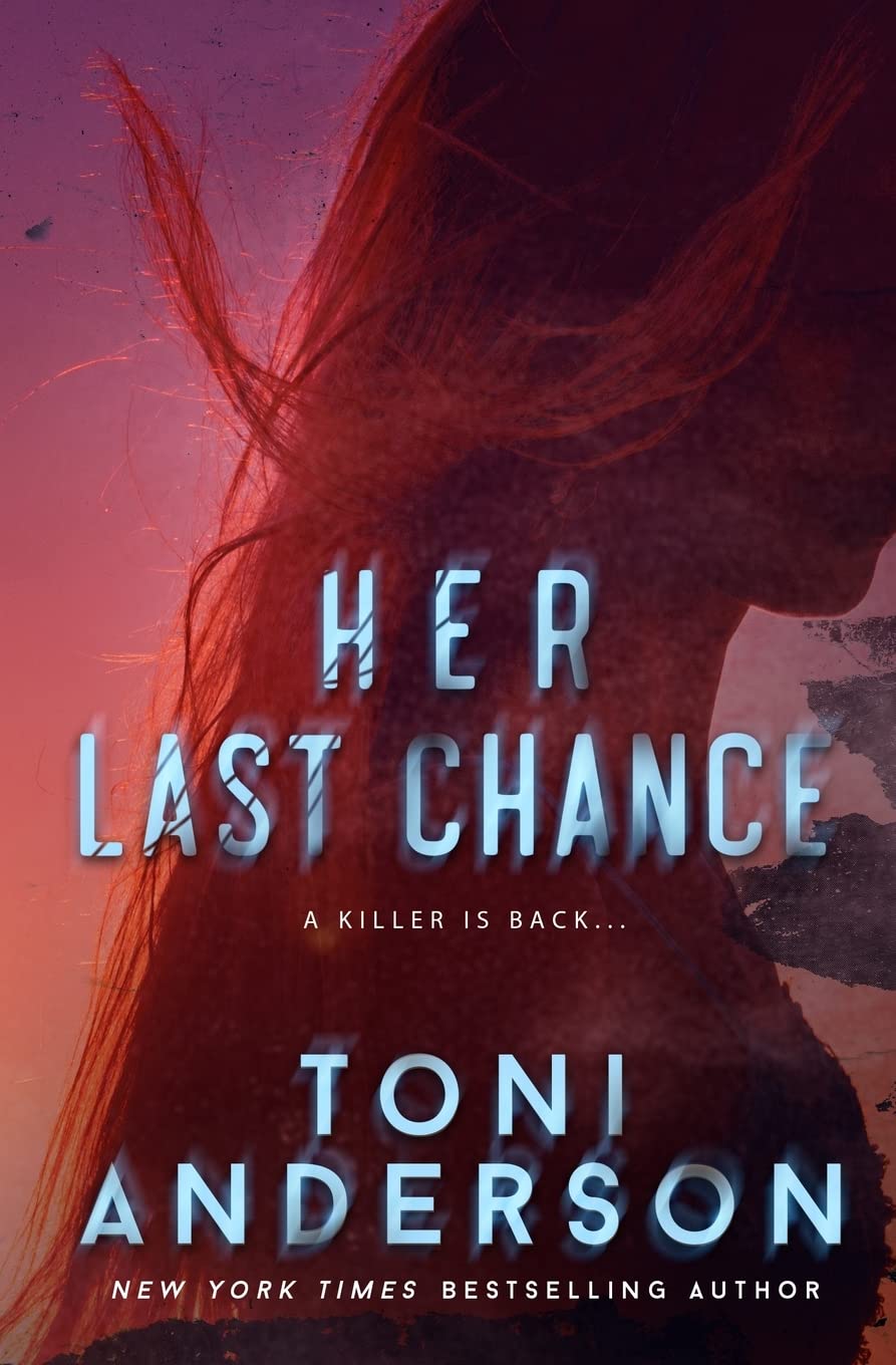 Her Last Chance (Her - Romantic Suspense)