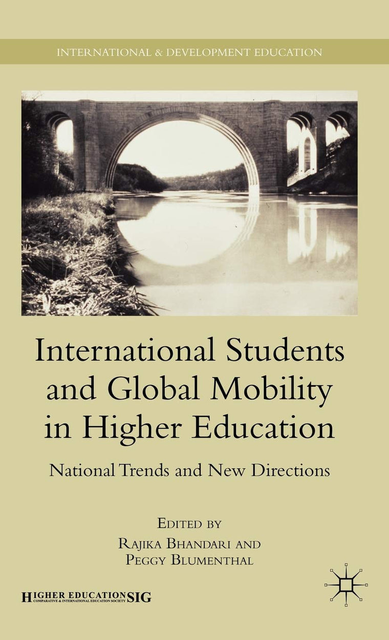 International Students and Global Mobility in Higher Education: National Trends and New Directions (International and Development Education)