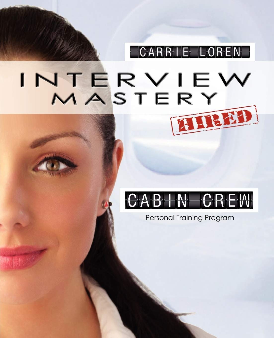 Interview Mastery  Pass the Cabin Crew Interview