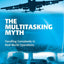 The Multitasking Myth (Ashgate Studies in Human Factors for Flight Operations)