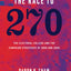 The Race to 270: The Electoral College and the Campaign Strategies of 2000 and 2004