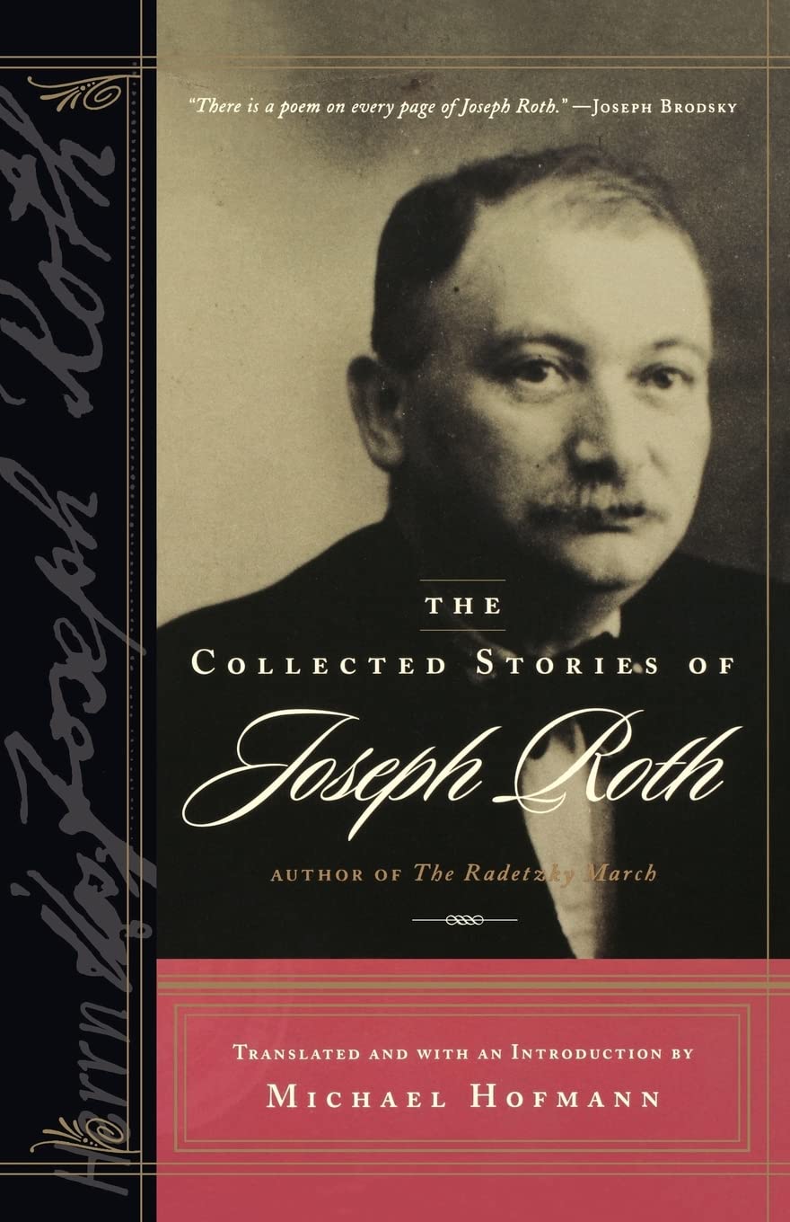 The Collected Stories of Joseph Roth (B'Nai B'Rith Jewish Heritage Classics (Paperback))