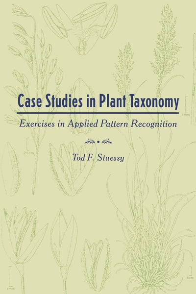 Case Studies in Plant Taxonomy