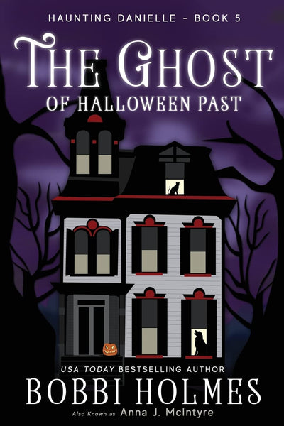 The Ghost of Halloween Past (Haunting Danielle)