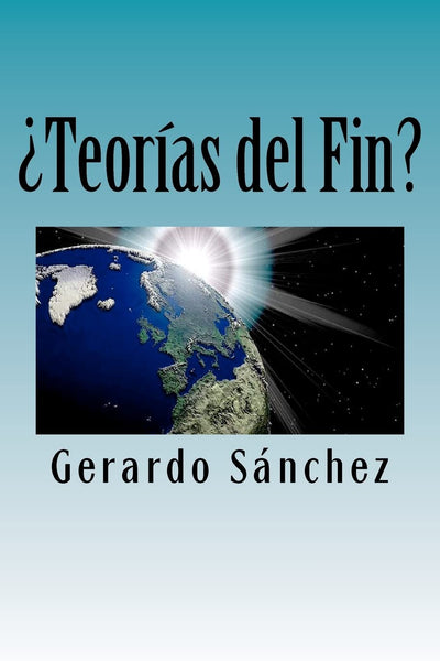 Teorías del Fin? (Spanish Edition)