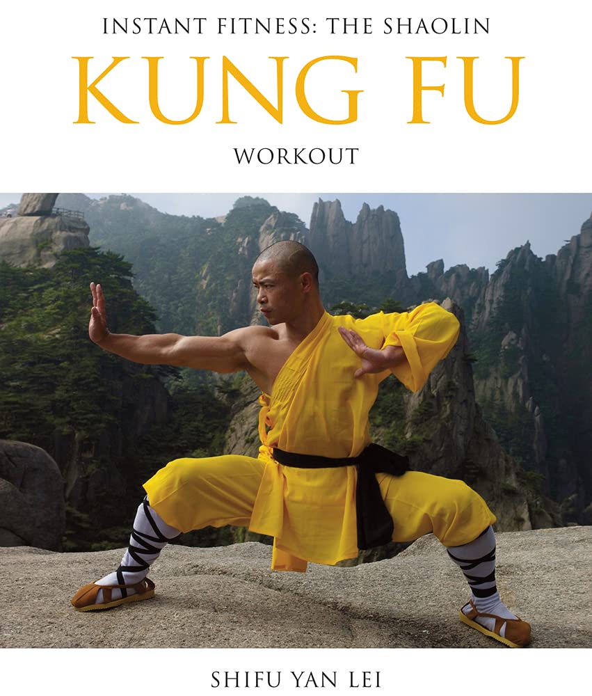 Instant Fitness: The Shaolin Kung Fu Workout (Instant Health