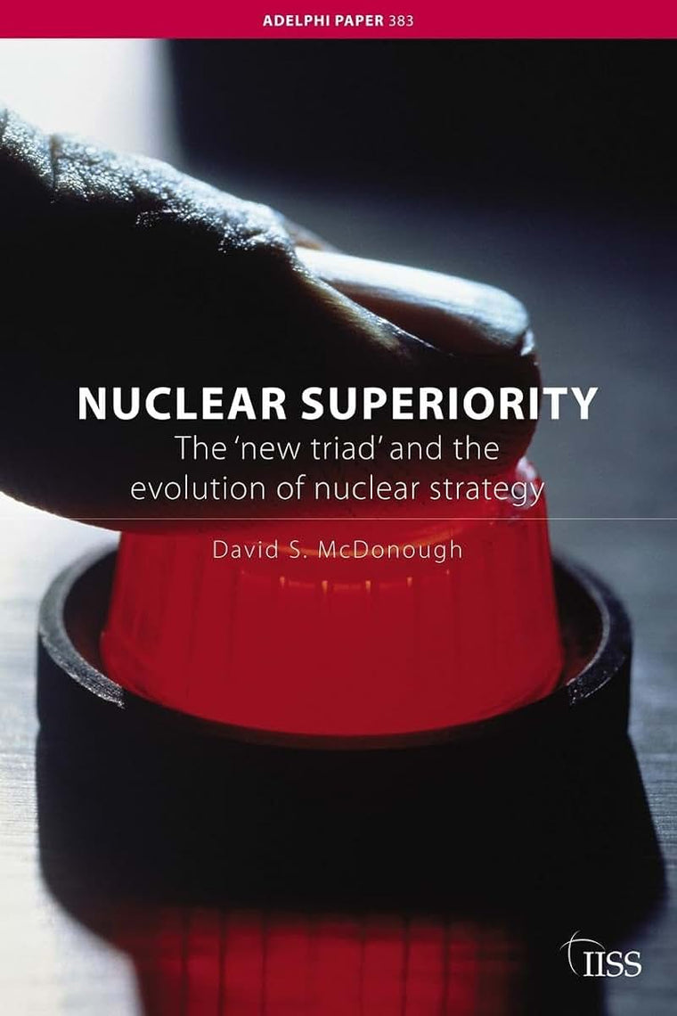 Nuclear Superiority (Adelphi series)
