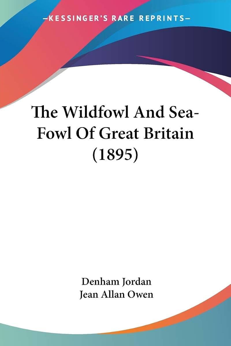 The Wildfowl And Sea-Fowl Of Great Britain (1895)