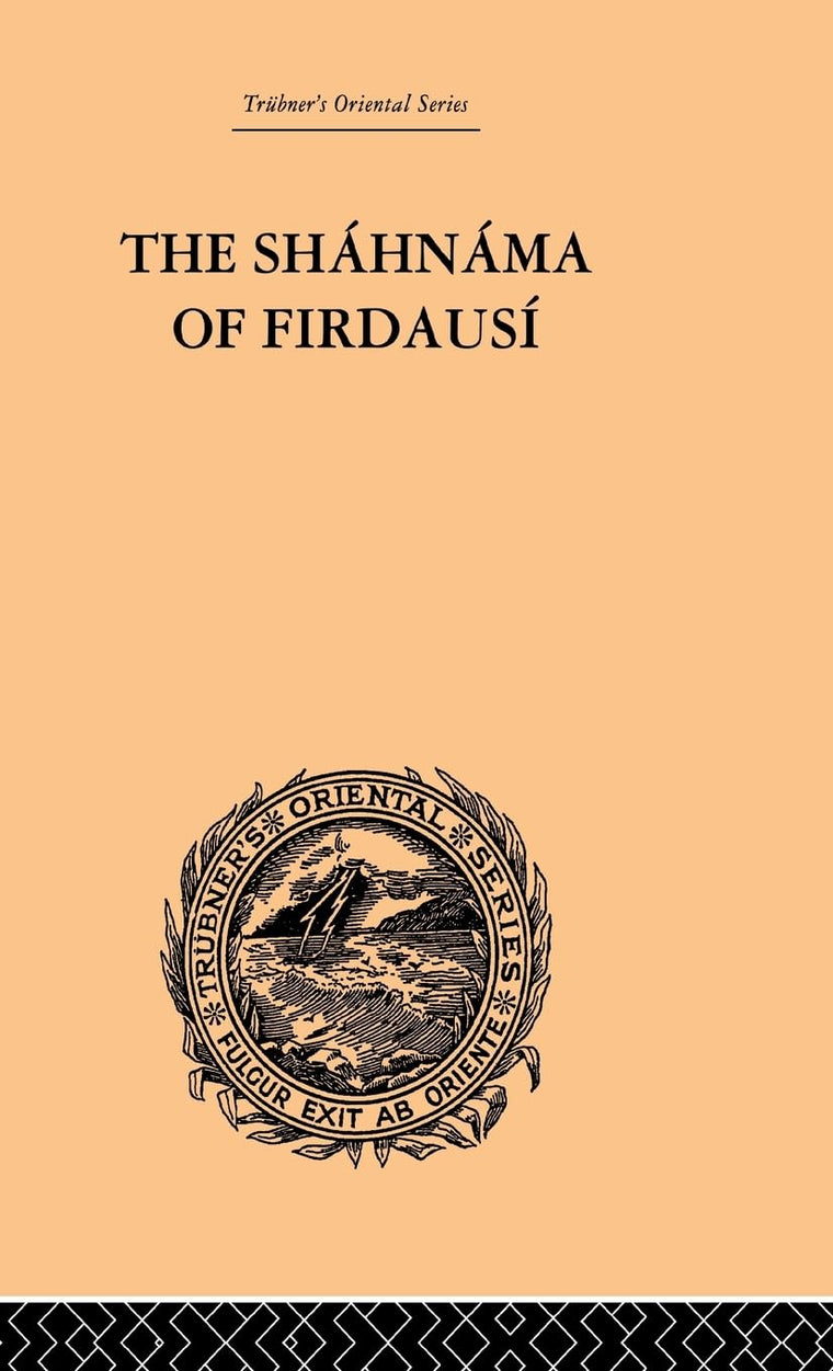 The Shahnama of Firdausi (Trubner's Oriental)