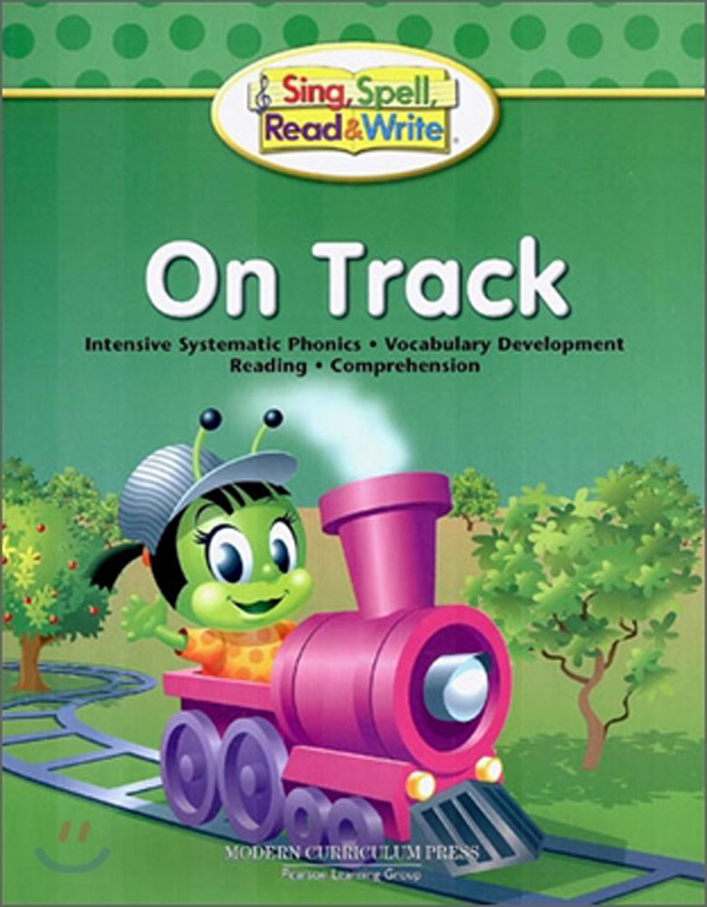 Sing, Spell, Read and Write on Track Student Edition '04c