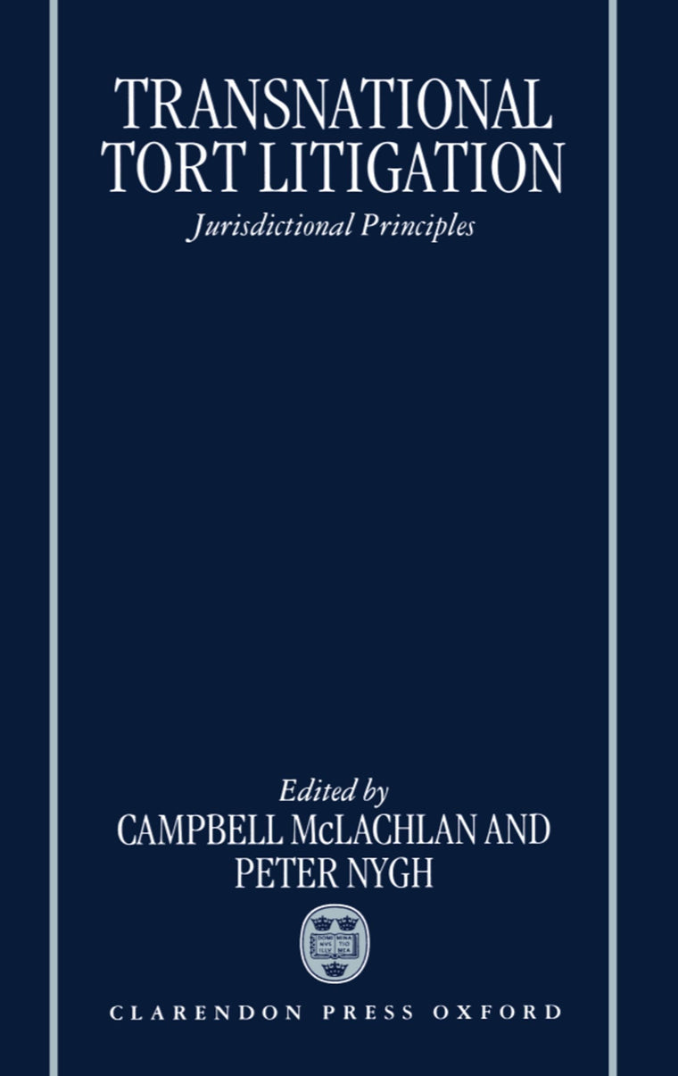Transnational Tort Litigation: Jurisdictional Principles