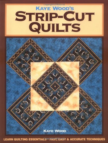 Kaye Wood's Strip-Cut Quilts: Using the 4-Angle of the Starmaker 8 Master Template