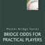 Bridge Odds for Practical Players (Master Bridge)