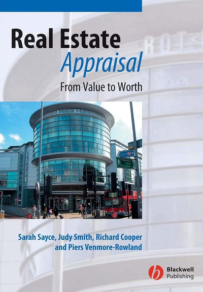 Real Estate Appraisal: From Value to Worth