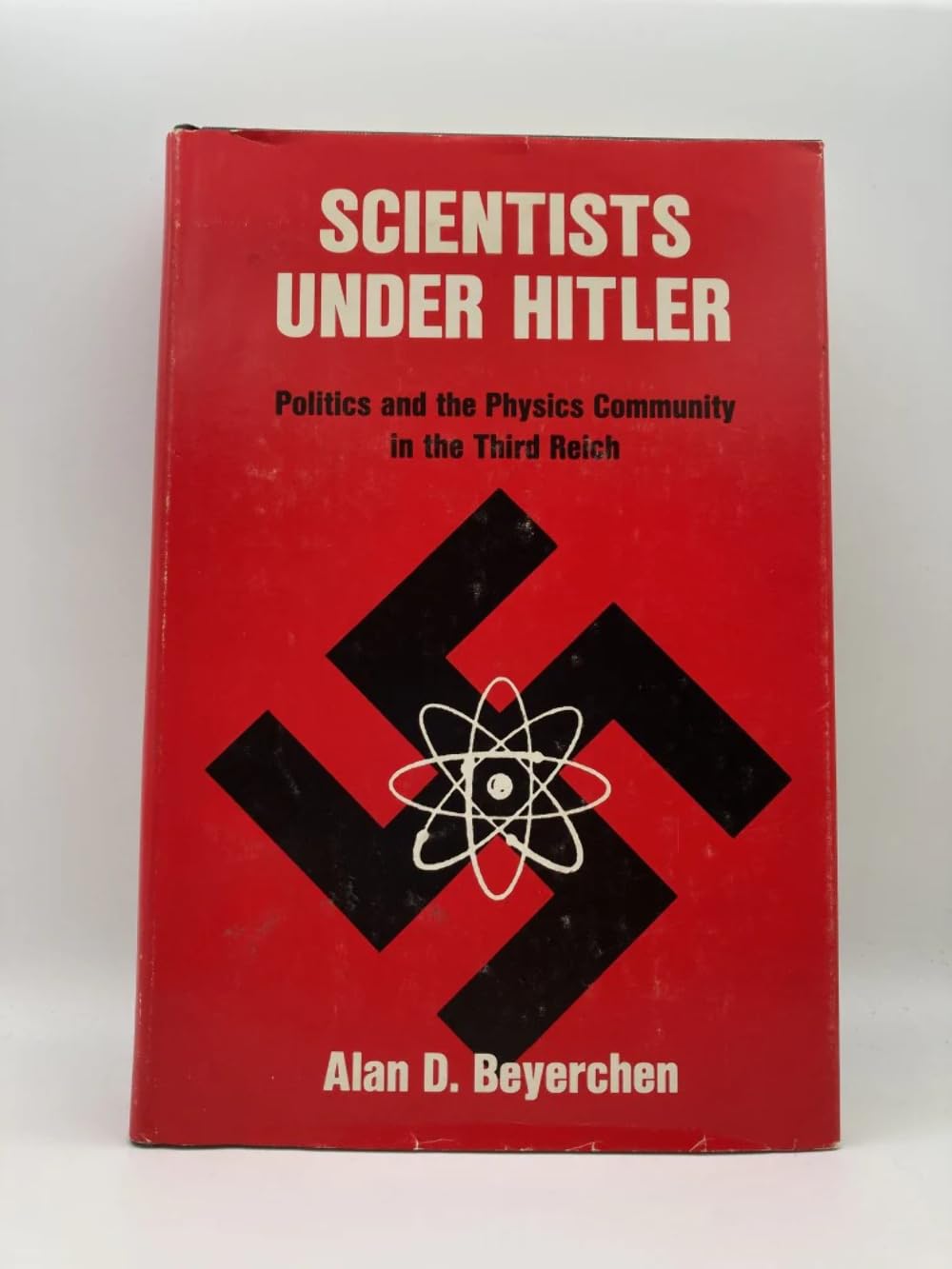 Scientists Under Hitler: Politics and the Physics Community in the Third Reich
