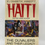 Haiti: The Duvaliers and Their Legacy