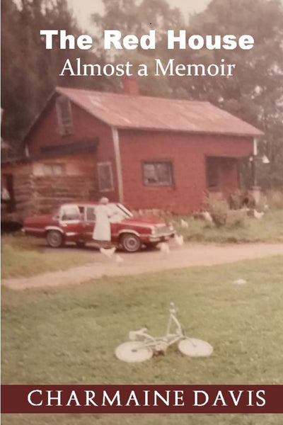 The Red House: Almost A Memoir