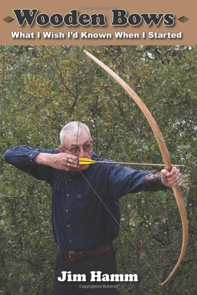 Wooden Bows: What I Wish Id Known When I Started