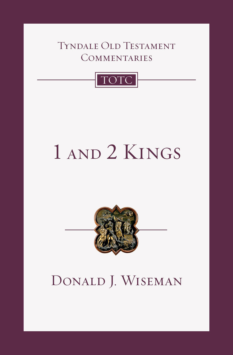 1 and 2 Kings: An Introduction and Commentary (Volume 9) (Tyndale Old Testament Commentaries)