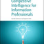 Competitive Intelligence for Information Professionals
