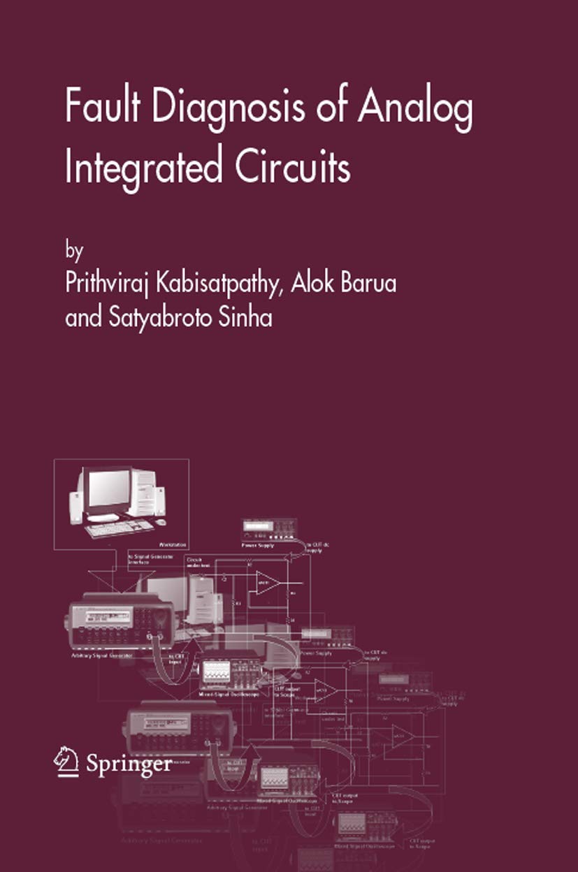 Fault Diagnosis of Analog Integrated Circuits (Frontiers in Electronic Testing, 30)