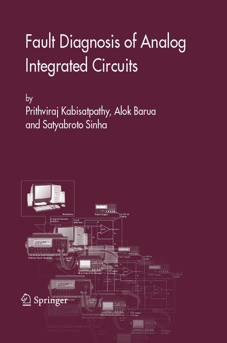 Fault Diagnosis of Analog Integrated Circuits (Frontiers in Electronic Testing, 30)