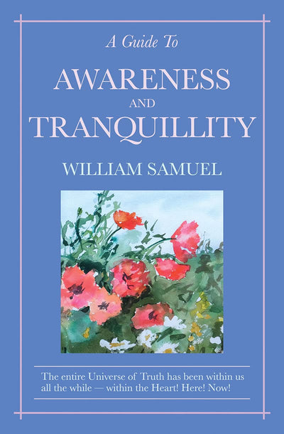 A Guide to Awareness and Tranquility
