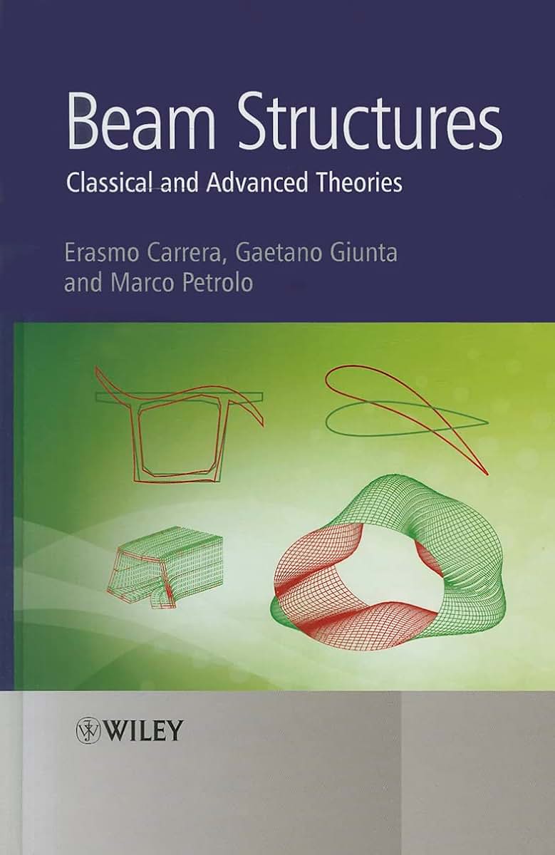 Beam Structures: Classical and Advanced Theories